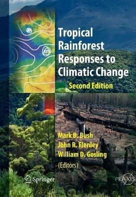 Tropical Rainforest Responses to Climatic Change - cover