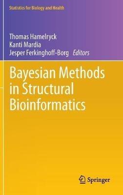 Bayesian Methods in Structural Bioinformatics - cover