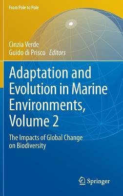 Adaptation and Evolution in Marine Environments, Volume 2: The Impacts of Global Change on Biodiversity - cover