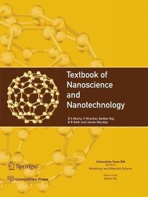 Textbook of Nanoscience and Nanotechnology - B.S. Murty,P. Shankar,Baldev Raj - cover