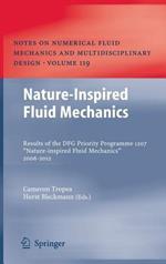 Nature-Inspired Fluid Mechanics: Results of the DFG Priority Programme 1207 ”Nature-inspired Fluid Mechanics” 2006-2012