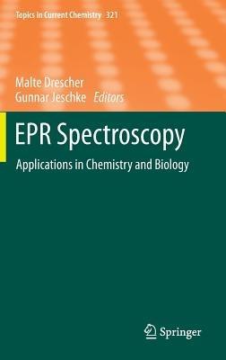 EPR Spectroscopy: Applications in Chemistry and Biology - cover