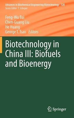 Biotechnology in China III: Biofuels and Bioenergy - cover