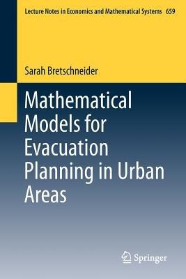 Mathematical Models for Evacuation Planning in Urban Areas - Sarah Bretschneider - cover