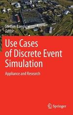Use Cases of Discrete Event Simulation: Appliance and Research