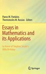 Essays in Mathematics and its Applications: In Honor of Stephen Smale´s 80th Birthday