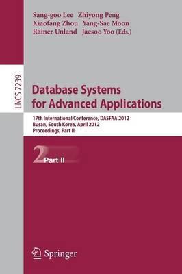Database Systems for Advanced Applications: 17th International Conference, DASFAA 2012, Busan, South Korea, April 15-18, 2012, Proceedings, Part II - cover