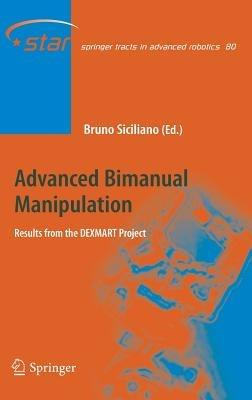 Advanced Bimanual Manipulation: Results from the DEXMART Project - cover