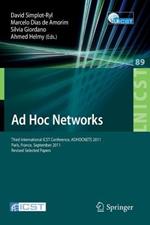 Ad Hoc Networks: Third International ICST Conference, ADHOCNETS 2011, Paris, France, September 21-23, 2011, Revised Selected Papers