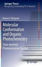 Molecular Conformation and Organic Photochemistry: Time-resolved Photoionization Studies