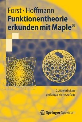 Funktionentheorie erkunden mit Maple - Wilhelm Forst,Dieter Hoffmann - cover