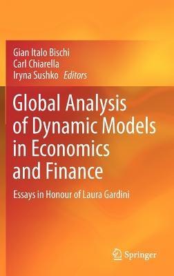 Global Analysis of Dynamic Models in Economics and Finance: Essays in Honour of Laura Gardini - cover