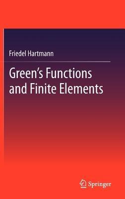 Green's Functions and Finite Elements - Friedel Hartmann - cover