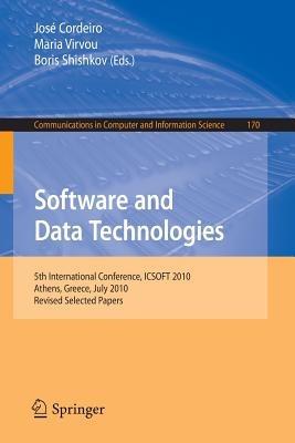 Software and Data Technologies: 5th International Conference, ICSOFT 2010, Athens, Greece, July 22-24, 2010. Revised Selected Papers - cover
