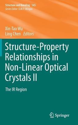 Structure-Property Relationships in Non-Linear Optical Crystals II: The IR Region - cover
