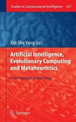 Artificial Intelligence, Evolutionary Computing and Metaheuristics: In the Footsteps of Alan Turing