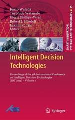 Intelligent Decision Technologies: Proceedings of the 4th International Conference on Intelligent Decision Technologies (IDT´2012) - Volume 1