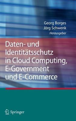 Daten- und Identitätsschutz in Cloud Computing, E-Government und E-Commerce - cover