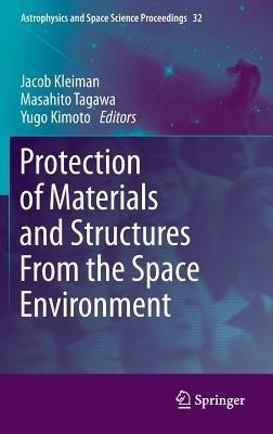 Protection of Materials and Structures From the Space Environment - cover