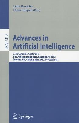 Advances in Artificial Intelligence: 25th Canadian Conference on Artificial Intelligence, Canadian AI 2012, Toronto, ON, Canada, May 28-30, 2012, Proceedings - cover