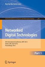 Networked Digital Technologies: 4th International Conference, NDT 2012, Dubai, UAE, April 24-26, 2012. Proceedings, Part I