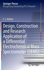 Design, Construction and Research Application of a Differential Electrochemical Mass Spectrometer (DEMS)