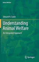 Understanding Animal Welfare: An Integrated Approach