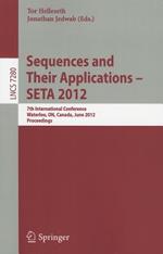 Sequences and Their Applications -- SETA 2012: 7th International Conference, SETA 2012, Waterloo, ON, Canada, June 4-8, 2012. Proceedings