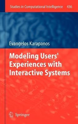 Modeling Users' Experiences with Interactive Systems - Evangelos Karapanos - cover