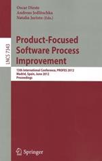 Product-Focused Software Process Improvement: 13th International Conference, PROFES 2012, Madrid, Spain, June 13-15, 2012, Proceedings