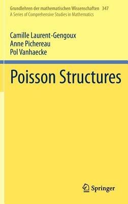 Poisson Structures - Camille Laurent-Gengoux,Anne Pichereau,Pol Vanhaecke - cover