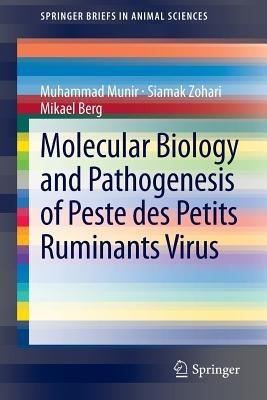 Molecular Biology and Pathogenesis of Peste des Petits Ruminants Virus - Muhammad Munir,Siamak Zohari,Mikael Berg - cover