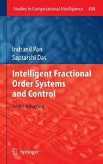 Intelligent Fractional Order Systems and Control: An Introduction