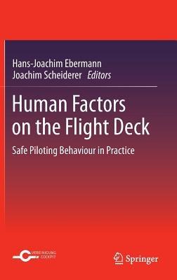 Human Factors on the Flight Deck: Safe Piloting Behaviour in Practice - cover