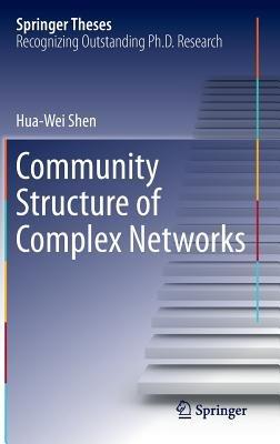 Community Structure of Complex Networks - Hua-Wei Shen - cover