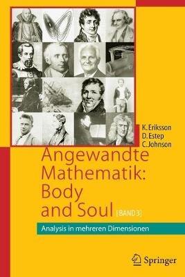 Angewandte Mathematik: Body and Soul: Band 3: Analysis in mehreren Dimensionen - Kenneth Eriksson,Donald Estep,Claes Johnson - cover