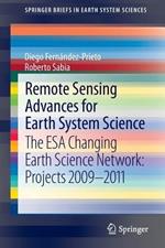 Remote Sensing Advances for Earth System Science: The ESA Changing Earth Science Network: Projects 2009-2011