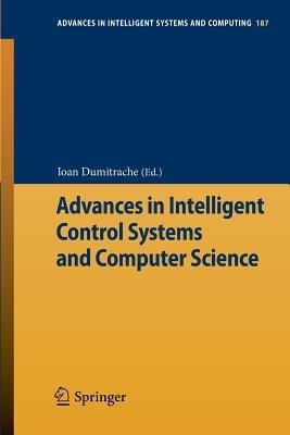 Advances in Intelligent Control Systems and Computer Science - cover