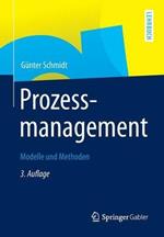 Prozessmanagement: Modelle und Methoden