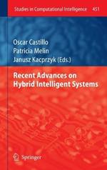 Recent Advances on Hybrid Intelligent Systems