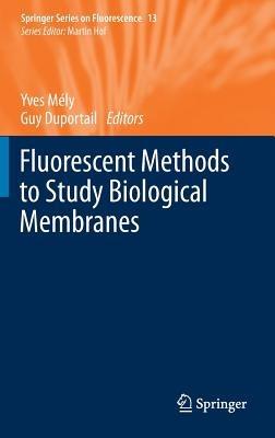 Fluorescent Methods to Study Biological Membranes - cover