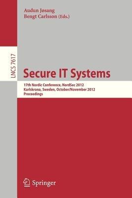 Secure IT Systems: 17th Nordic Conference, NordSec 2012, Karlskrona, Sweden, October 31 -- November 2, 2012, Proceedings - cover