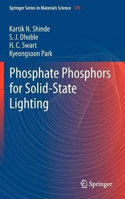 Phosphate Phosphors for Solid-State Lighting - Kartik N. Shinde,S.J. Dhoble,H.C. Swart - cover