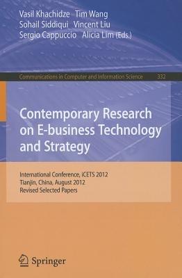 Contemporary Research on E-business Technology and Strategy: International Conference, iCETS 2012, Tianjin, China, August 29-31, 2012, Revised Selected Papers - cover