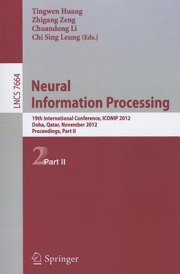 Neural Information Processing: 19th International Conference, ICONIP 2012, Doha, Qatar, November 12-15, 2012, Proceedings, Part II - cover