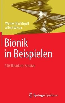 Bionik in Beispielen: 250 illustrierte Ansätze - Werner Nachtigall,Alfred Wisser - cover
