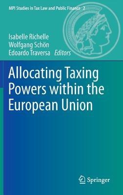 Allocating Taxing Powers within the European Union - cover
