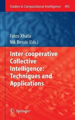 Inter-cooperative Collective Intelligence: Techniques and Applications - cover