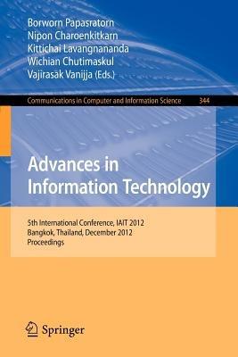 Advances in Information Technology: 5th International Conference, IAIT 2012, Bangkok, Thailand, December 6-7, 2012, Proceedings - cover
