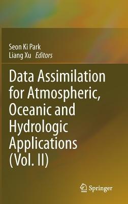 Data Assimilation for Atmospheric, Oceanic and Hydrologic Applications (Vol. II) - cover